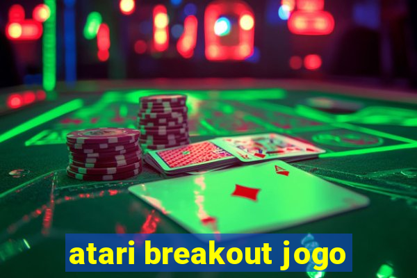 atari breakout jogo